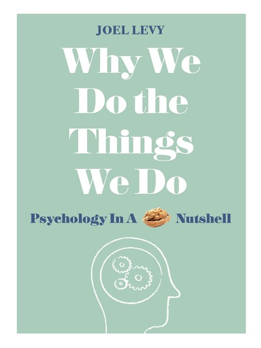 Title details for Why We Do the Things We Do by Joel Levy - Wait list